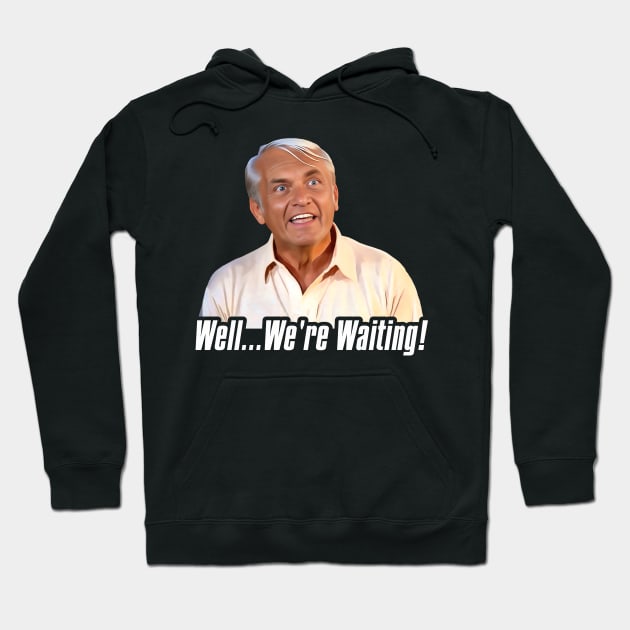 Caddyshack Golf Movie ● Judge Smails Well We're Waiting Hoodie by darklordpug